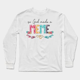 So God Made A Meme Happy Mother's Day Long Sleeve T-Shirt